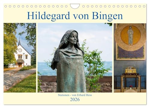 Hildegard von Bingen - Stationen (Wandkalender 2026 DIN A4 quer), CALVENDO Monatskalender: Stationen der Hildegard v. Bingen in Bildern (CALVENDO Glaube)