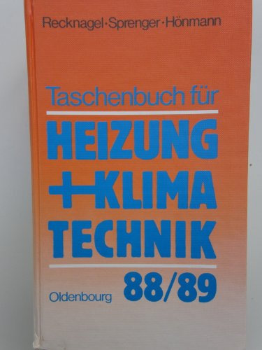 Taschenbuch für Heizung und Klimatechnik: Einschliesslich Brauchwassererwärmung und Kältetechnik
