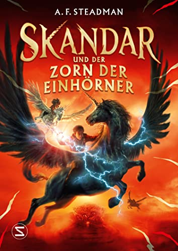 Skandar und der Zorn der Einhörner: Der neue internationale Fantasy-Epos für Jugendliche | Gewinner der Kalbacher Klapperschlange 2023 | Bestsellerreihe aus Großbritannien