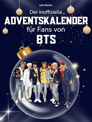 Der inoffizielle Adventskalender für Fans von BTS: 24 Tage mit deinem Star bis Weihnachten. Fanbuch und Biografie in einem. Das ideale Geschenkt für alle Fans.