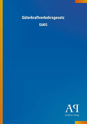 Güterkraftverkehrsgesetz: GüKG