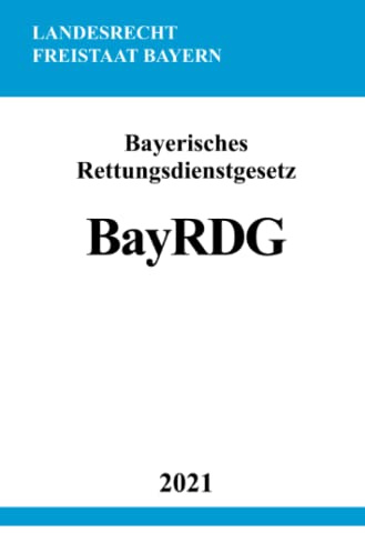 Bayerisches Rettungsdienstgesetz (BayRDG)
