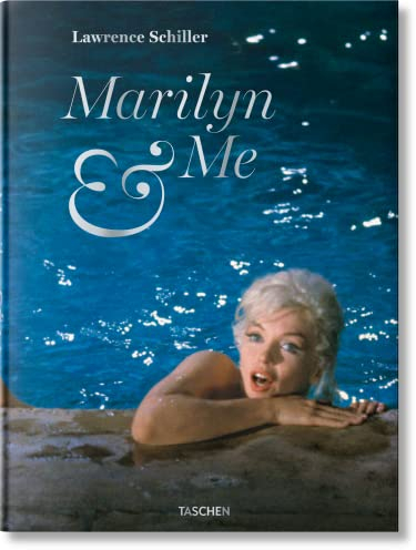 Lawrence Schiller. Marilyn & Me: Zweisprachige Ausgabe