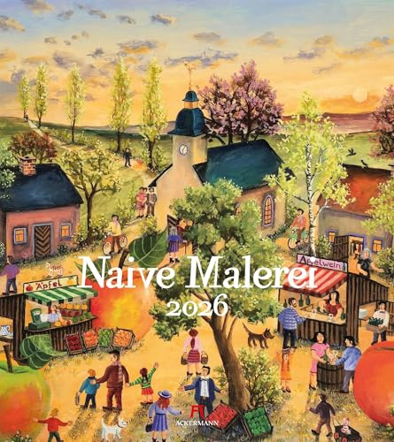 Naive Malerei Kalender 2026 | Farbenfroher Kunst-Kalender im großen Hochformat (48x54 cm) | Fröhliche und fantasievolle Gemälde