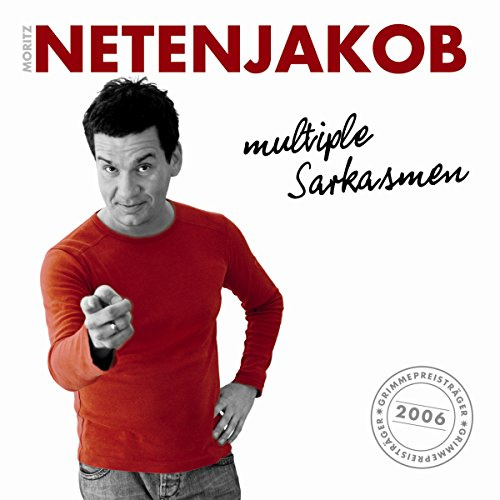 Multiple Sarkasmen (WortArt)