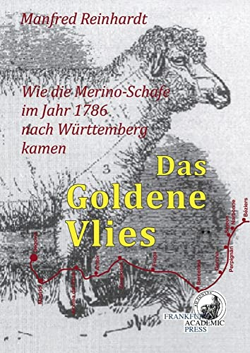 Das Goldene Vlies: Wie die Merino-Schafe im Jahr 1786 nach Württemberg kamen