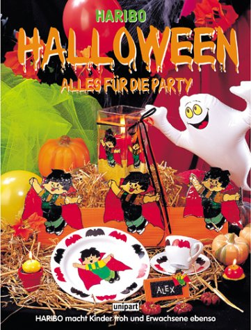 Halloween: Alles für die Party - Haribo: Alles für die Party. Mit Vorlagen