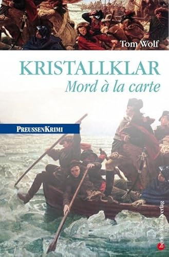 Kristallklar: Mord á la carte (Preußen-Krimis)