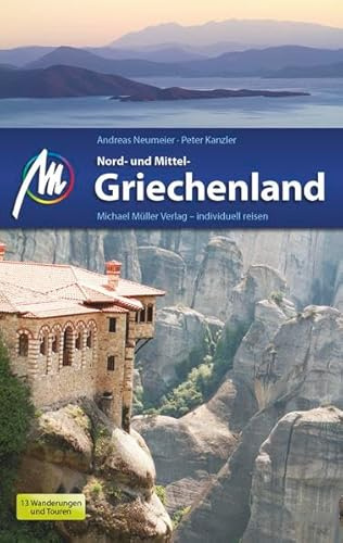 Nord- und Mittelgriechenland: Reiseführer mit vielen praktischen Tipps.