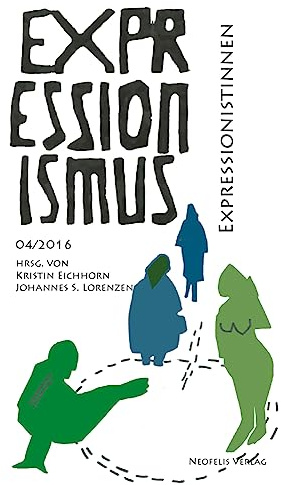 Expressionistinnen: Expressionismus 04/2016