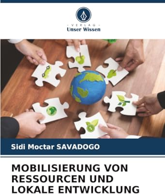 MOBILISIERUNG VON RESSOURCEN UND LOKALE ENTWICKLUNG: DE