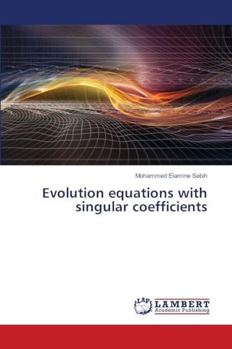 Evolution equations with singular coefficients: DE