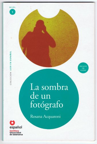 La Sombra de un Fotografo [With CD (Audio)]: La sombra de un fotografo + CD (Leer en español / Read in Spanish)