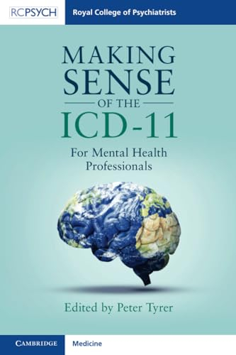 Making Sense of the ICD-11: For Mental Health Professionals (Royal College of Psychiatrists)