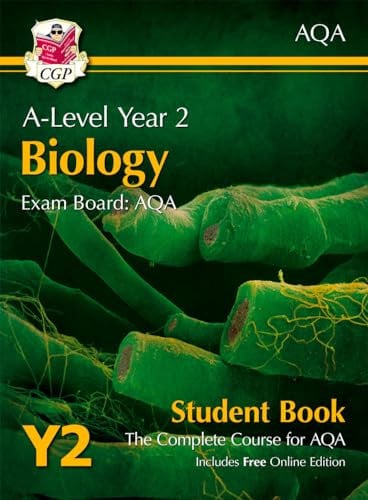 A-Level Biology for AQA: Year 2 Student Book with Online Edition: course companion for the 2026 and 2027 exams (CGP AQA A-Level Biology)