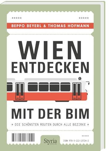 Wien entdecken mit der Bim: Die schönsten Routen durch alle Bezirke