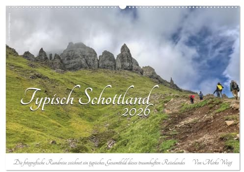 Typisch Schottland (Wandkalender 2026 DIN A2 quer), CALVENDO Monatskalender: 13 fantastische Motive zeichnen ein Gesamtbild der Typik Schottlands (CALVENDO Orte)