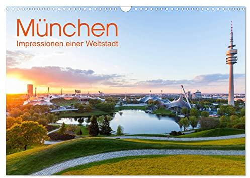MÜNCHEN Impressionen einer Weltstadt (Wandkalender 2026 DIN A3 quer), CALVENDO Monatskalender: Faszinierende Aufnahmen der bayerischen Landeshauptstadt München (CALVENDO Orte)