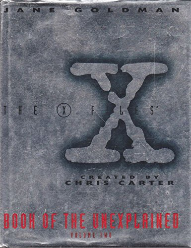 X-files Book of the Unexplained: Vol 2: v.2