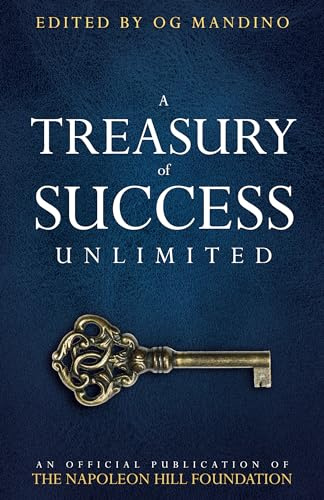 A Treasury of Success Unlimited: An Official Publication of the Napoleon Hill Foundation(r)