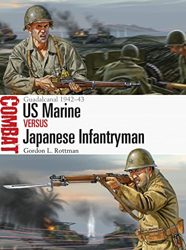US Marine vs Japanese Infantryman: Guadalcanal 1942–43: 8 (Combat)