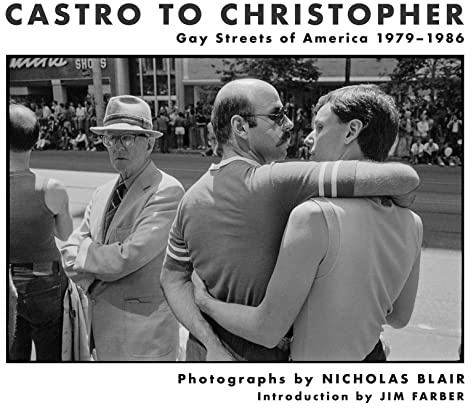 Castro to Christopher: Gay Streets of America 1979-1986