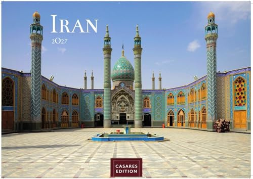 Iran Kalender 2027 – Wandkalender | Fotokalender Orient 24x35 cm– Architektur & Kultur | Hochwertiger . mit beeindruckenden iranischen Bauwerken, UNESCO-Welterbestätten & kulturellen Highlights
