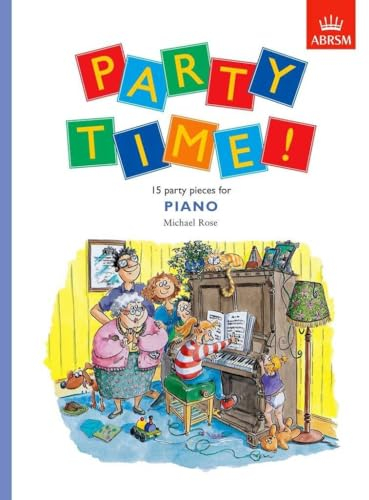 Party Time! 15 party pieces for piano (Easier Piano Pieces (ABRSM))
