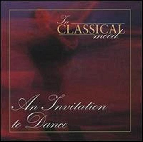 The Classical Mood An Invitation to Dance