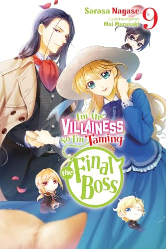 I'm the Villainess, So I'm Taming the Final Boss, Vol. 9 (light novel) (Volume 9)