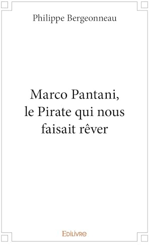 Marco Pantani, le Pirate qui nous faisait rêver