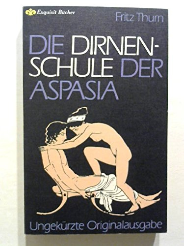 Die Dirnenschule der Aspasia.