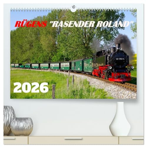 Rügens rasender Roland (hochwertiger Premium Wandkalender 2026 DIN A2 quer), Kunstdruck in Hochglanz: Die Rügensche Bäderbahn und Ihre Dampfloks (CALVENDO Hobbys)