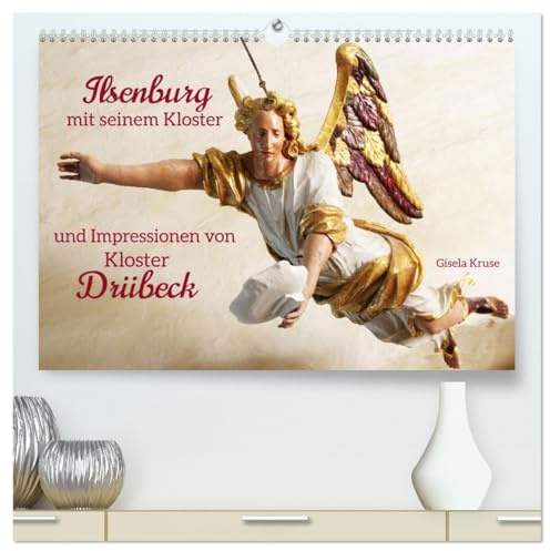 Ilsenburg mit seinem Kloster und Impressionen von Kloster Drübeck (hochwertiger Premium Wandkalender 2026 DIN A2 quer), Kunstdruck in Hochglanz: Der ... ein bezauberndes Reiseziel (CALVENDO Orte)
