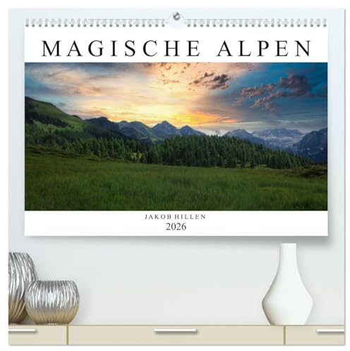 Magische Alpen (hochwertiger Premium Wandkalender 2026 DIN A2 quer), Kunstdruck in Hochglanz: Die Alpen in ihrer vollen Schönheit (CALVENDO Natur)