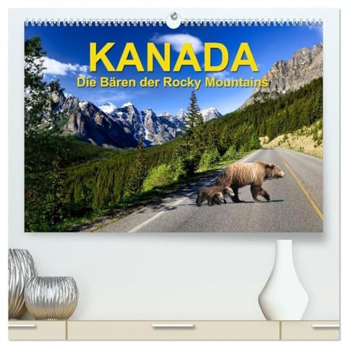 KANADA - Die Bären der Rocky Mountains (hochwertiger Premium Wandkalender 2026 DIN A2 quer), Kunstdruck in Hochglanz: Unser Kalender über die ... seiner natürlichen Umgebung. (CALVENDO Natur)