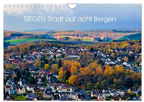 SIEGEN Stadt auf acht Bergen (Wandkalender 2026 DIN A4 quer), CALVENDO Monatskalender: Impressionen der Grossstadt Siegen im Siegerland (CALVENDO Orte)