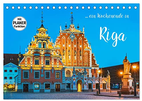 Ein Wochenende in Riga (Tischkalender 2026 DIN A5 quer), CALVENDO Monatskalender: Riga-Entdeckungen im Baltikum (CALVENDO Orte)