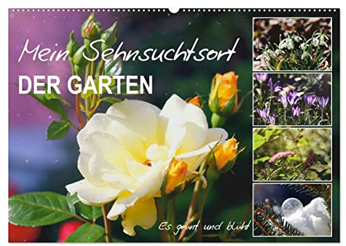 Mein Sehnsuchtsort, der Garten (Wandkalender 2026 DIN A2 quer), CALVENDO Monatskalender: Zauberhafte Naturfotografie im Garten (CALVENDO Natur)