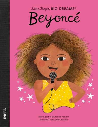 Beyoncé – Little People, BIG DREAMS (Deutsche Ausgabe): Kinderbuch ab 4 Jahre