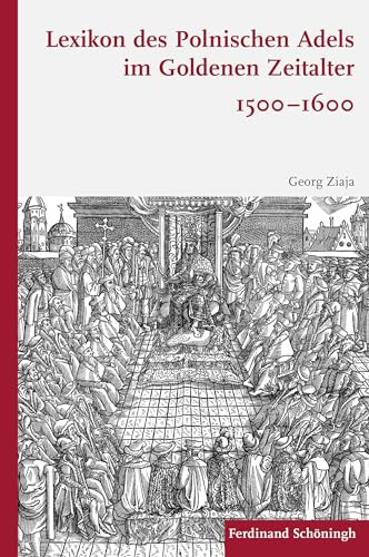 Lexikon des polnischen Adels im Goldenen Zeitalter 1500-1600
