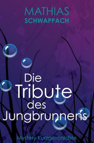 Die Tribute des Jungbrunnens