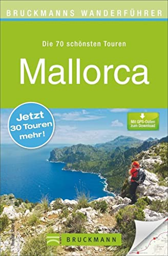 Bruckmanns Wanderführer Mallorca: Die 70 schönsten Touren. Mit GPS-Daten zum Download