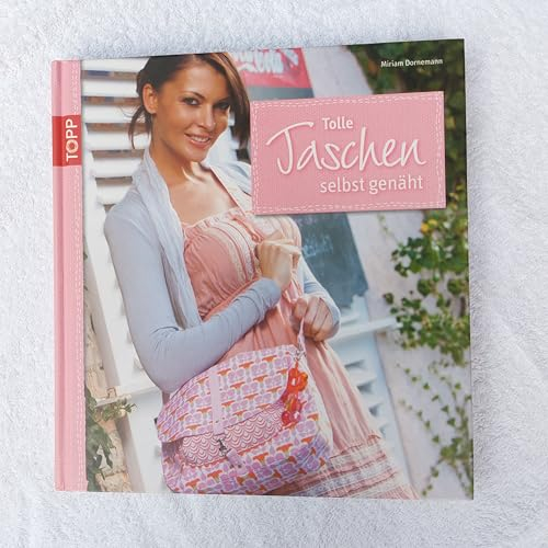 Tolle Taschen selbst genäht: Mit Schnittmusterbogen