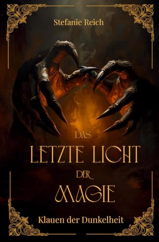 Das letzte Licht der Magie - Band 2: Klauen der Dunkelheit