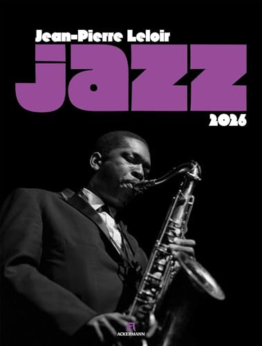 Jazz Kalender 2026 | Stilvoller Musik-Kalender im großen Hochformat (50x66 cm) | Schwarz-weiß-Fotos von Jean-Pierre Leloir für Musikfans