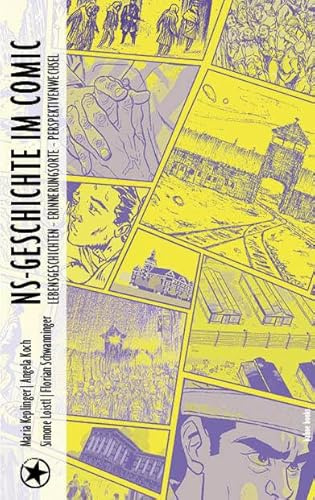 NS-Geschichte im Comic: Lebensgeschichten – Erinnerungsorte – Perspektivenwechsel