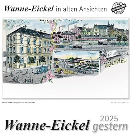 Wanne-Eickel gestern 2025: Wanne-Eickel in alten Ansichten