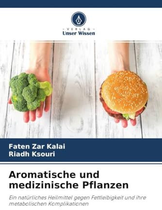 Aromatische und medizinische Pflanzen: Ein natürliches Heilmittel gegen Fettleibigkeit und ihre metabolischen Komplikationen