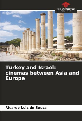 Turkey and Israel: cinemas between Asia and Europe